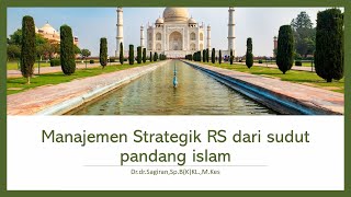 Manajemen Strategik Rumah Sakit dalam Perspektif Islam