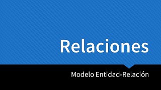 Bases de Datos - MER: Relaciones