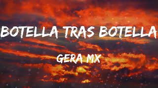 Gera MX - Botella Tras Botella (Letras)