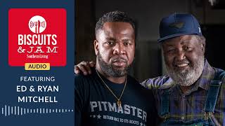 Ed and Ryan Mitchell’s Barbecue Mission | Biscuits & Jam Podcast | Season 4 | Episode 18