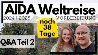 AIDA Weltreise 2024/2025 | Reisevorbereitungen | Euere Fragen unsere Antworten | Teil 2