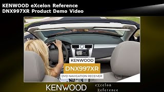 KENWOOD eXcelon Reference DNX997XR Product Demo Video