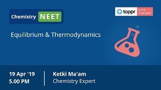 LiveClasses: NEET - Hacks & Tricks - Chemistry | Equilibrium & Thermodynamics