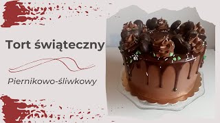 Tort świąteczny. Piernikowo-śliwkowy 🤩