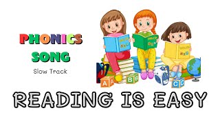 READING IS EASY l Phonics Song for kids (Slow Track) with lyrics