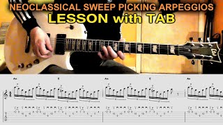 SWEEP PICKING ARPEGGIOS Neoclassical Style  | GUITAR LESSON with TAB