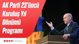 AK Parti 23'üncü Kuruluş Yıl Dönümü Programı