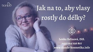 Jak na to, aby vlasy rostly do délky?