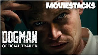 DOGMAN | OFFICIAL TRAILER | MovieStacks