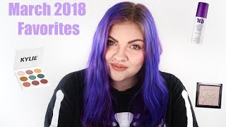 March Favorites 2018 | Makayla Wetmore