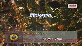 Flowers - Miley Cyrus (Karaoke)