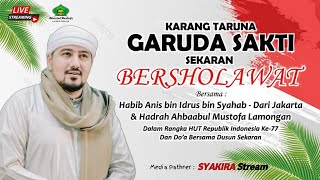 🔴 LIVE KARANG TARUNA GARUDA SAKTI BERSHOLAWAT BERSAMA HABIB ANIS SYAHAB DARI JAKARTA