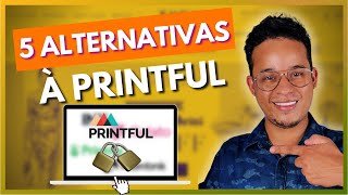 PRINTFUL: 5  Fornecedores de Print on Demand Pra Você Usar Como Alternativa a Printful