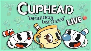 CUPHEAD DLC FIRST THOUGHTS! - Live Stream - BLIND PLAYTHROUGH