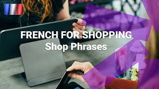 Basic French for Shopping - Phrases for in a Shop