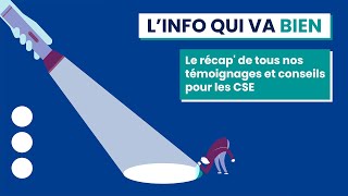 [L'info qui va bien] Le récap' de tous nos témoignages et conseils pour les CSE