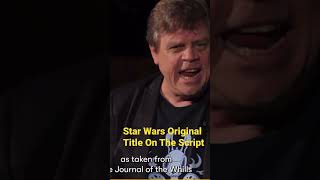 Mark Hamill on What The Original Title Of Star Wars