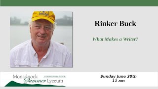 Rinker Buck, "What Makes a Writer?"