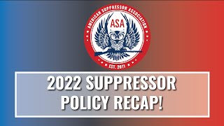 Suppressor Policy In 2022 - A Year In Review