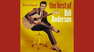 "Where Have All Our Heroes Gone" - Bill Anderson