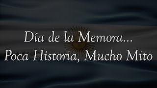 Día de la Memoria... Poca Historia, Mucho Mito...