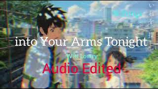 into your arms - witt lowry ft. ava max [Audio edit] | Zuryx