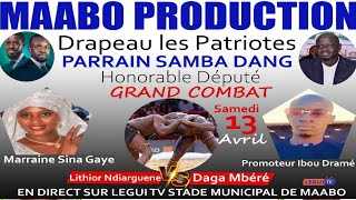 🔴 EN DIRECT : GRAND COMBAT  DAGA MBERE VS LITHOUR BOU NDIARGUENE AVEC MAABO PRODUCTION EDITION 2024