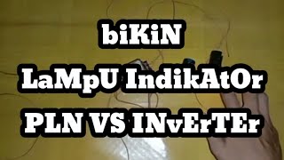 Buat Lampu indikator PLN VS PLTS