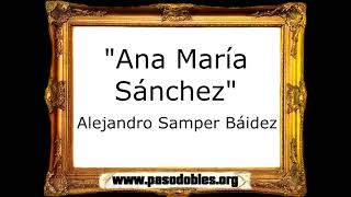 Ana María Sánchez - Alejandro Samper Báidez [Pasodoble]