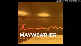 Tommy Lee — Mayweather ft Clossal Rhyme