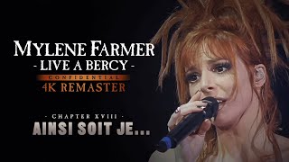 Mylène Farmer - Live à Bercy : Ainsi soit je (4K Remaster)