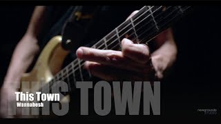 THIS TOWN (FULLBAND VERSION) I WANNABESH