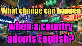 What changes can happen when a country adopts English?