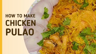 Chicken Pulao Recipe 😋