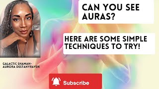 Can you see Auras? | Here are some SIMPLE techniques to TRY! | Q&A :Spiritual Life Coaching Series