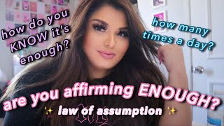 how do you KNOW you're affirming ENOUGH? ✨ │ law of assumption