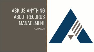 Ask Us Anything… About Records Management Webinar