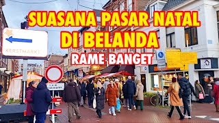 SUASANA MENYAMBUT NATAL DI BELANDA | PASAR NATAL HAARLEM DI BELANDA