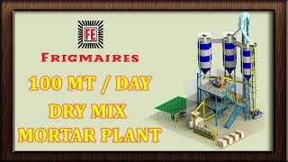 Dry Mix Mortar Plant 100MT/Day Manufactured by Frigmaires Mumbai India