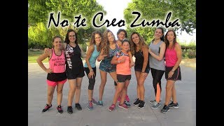 No Te Creo - Felipe Peláez, Nacho, Noriel Zumba Coreografía