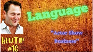 Actor Show Business Advice: Language (Actor)