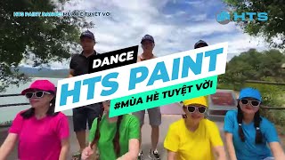 #dancer Mùa Hè Tuyệt Vời - Nhảy đẹp hơn cả Zombie  - HTS Paint Dancer