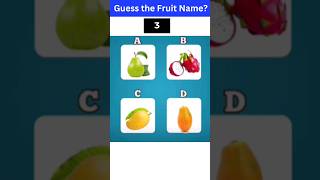 Guess The Fruit || Fruit Name || #guess #fruit #shorts #ytshorts