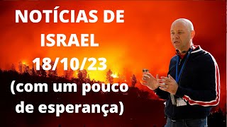 Notícias de Israel 18/10/23, com uma história sobre Belém