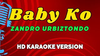 Baby Ko - Zandro Urbiztondo (HD Karaoke Version)