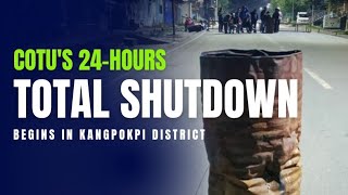 CoTU's 24-Hours Total Shutdown begins in Kangpokpi District