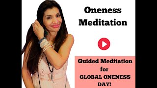 Guided Meditation for GLOBAL ONENESS DAY! | UNITED NATIONS DAY  is also celebrated on OCTOBER 24th