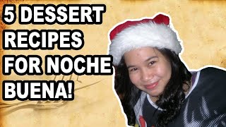 NOCHE BUENA: 5 DESSERT RECIPES | FoodChannelPH