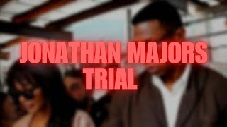 Jonathan Majors Trial Thoughts & Opinions