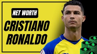 Cristiano Ronaldo: The Net Worth of a Legend